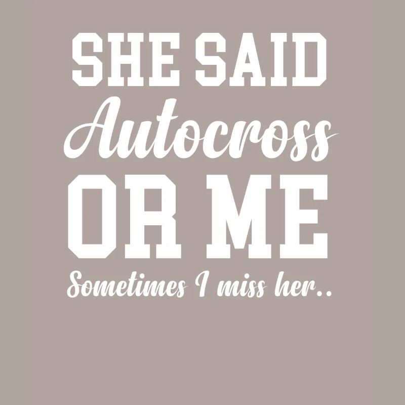 A Sie Sagte Autocross Oder Ich. Manchmal Vermisse