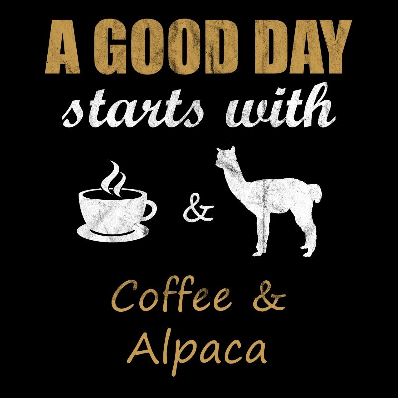 A Good Day Starts with Coffee and Alpaca! Geschenk