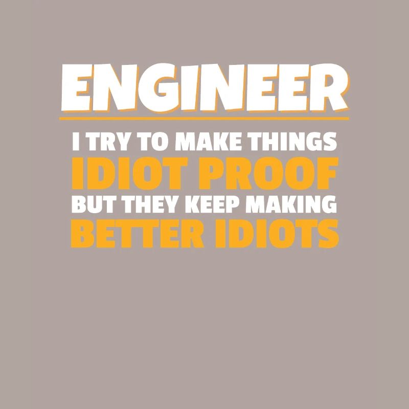 Engineering Gift Engineer Ich versuche Dinge zu machen