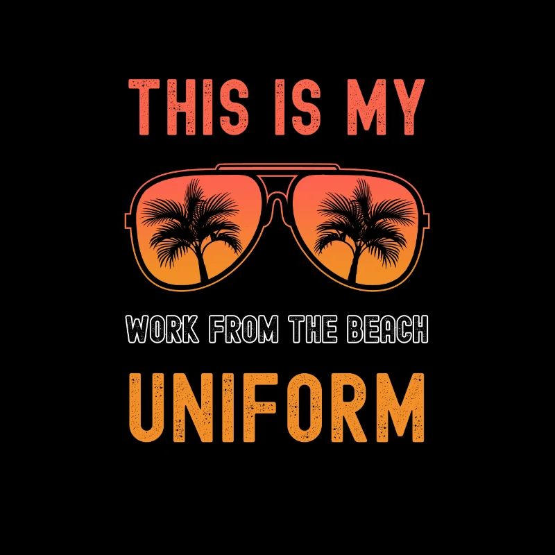 This Is My Work From The Beach Uniform