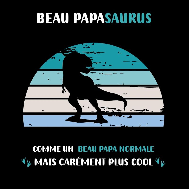 beau papa saurus normal Dinosaure T rex cadeau