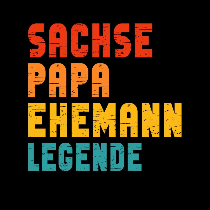 Sachse, Papa, Ehemann, Legende