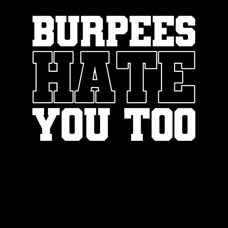 Burpee Workout Gym Citations Burpees vous déteste aussi