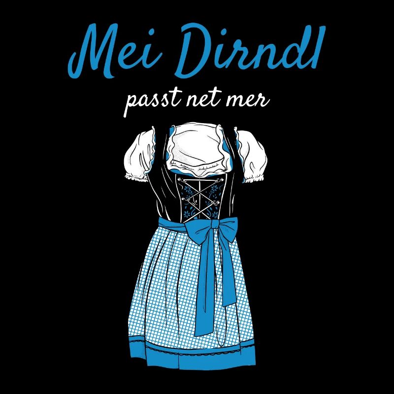 Volksfest mei dirndl fits net mer dirndl replacement