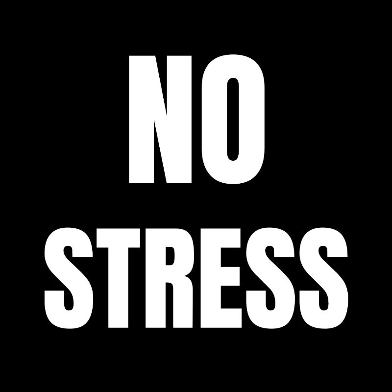 No stress