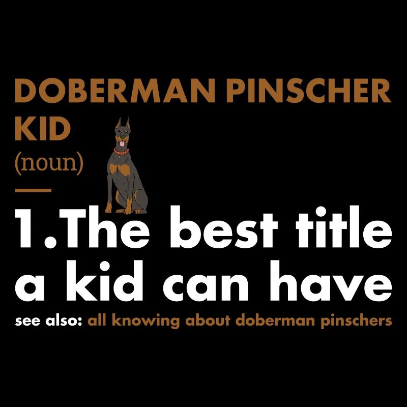 Doberman Pinscher Kid Definition