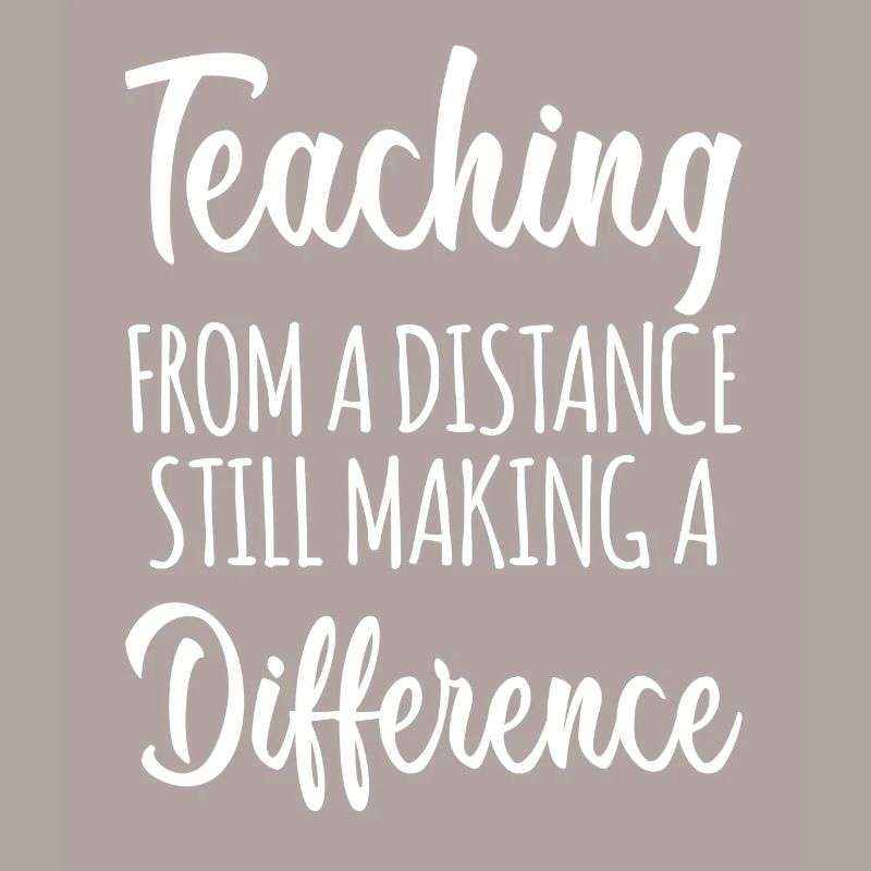 Teaching From A Distance Making A Difference
