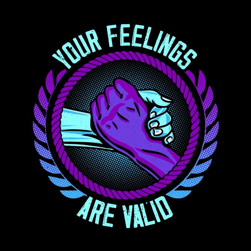 Your Feelings Are Valid Depression Help Suicide Pr