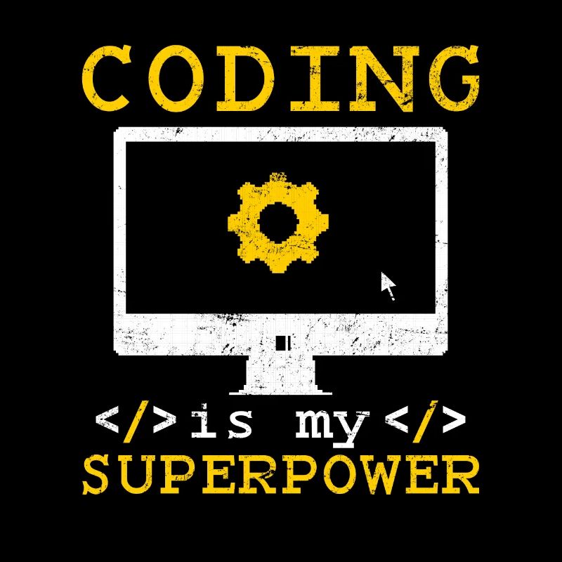 Coding Is My Superpower Software Programmer Coder