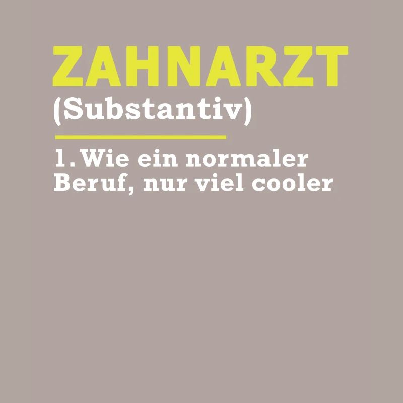Zahnarzt Beruf Spruch Geschenk