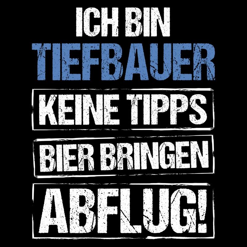 Ich bin Tiefbauer - Bier bringen und Abflug