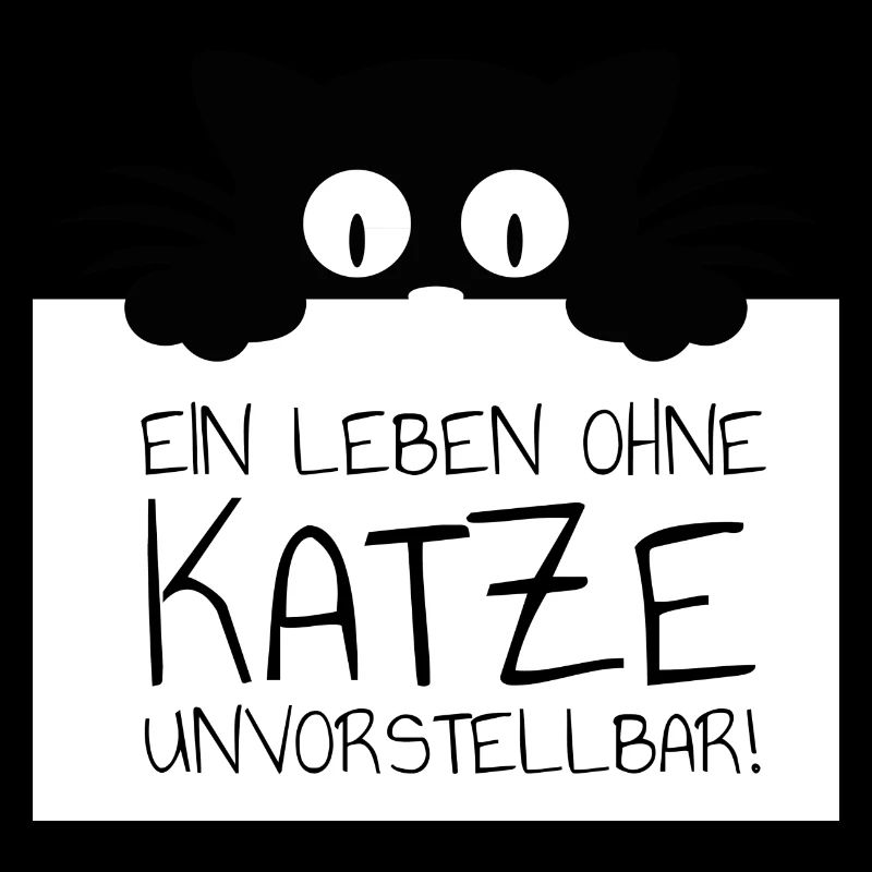 Ein Leben ohne Katze unvorstellbar! Geschenk
