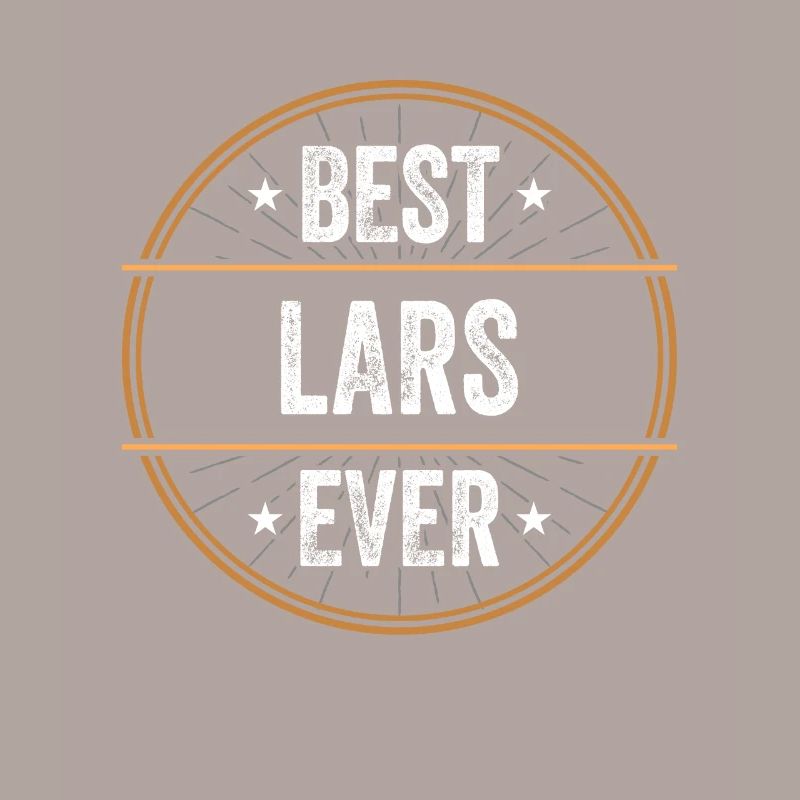 Best Lars Ever First Name Name Gift