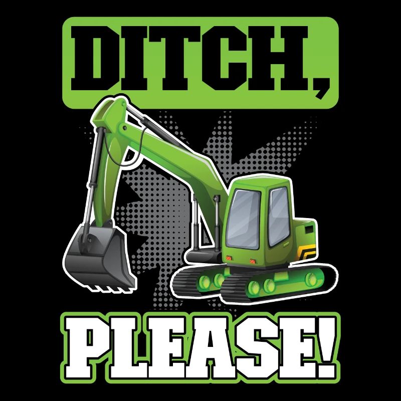 Ditch Please - Excavator Operator