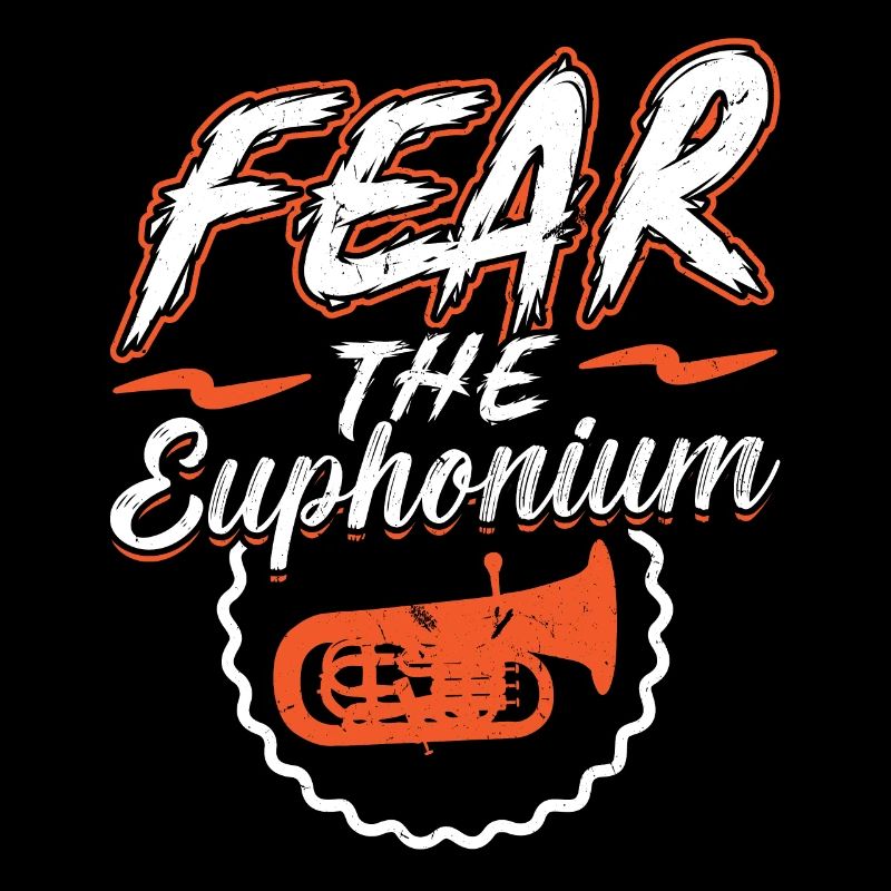 Fear The Euphonium