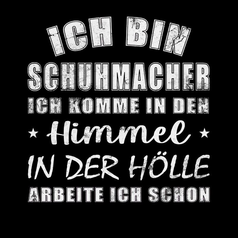 Lustiges Schuhmacher Handwerker perfekt Geschenk
