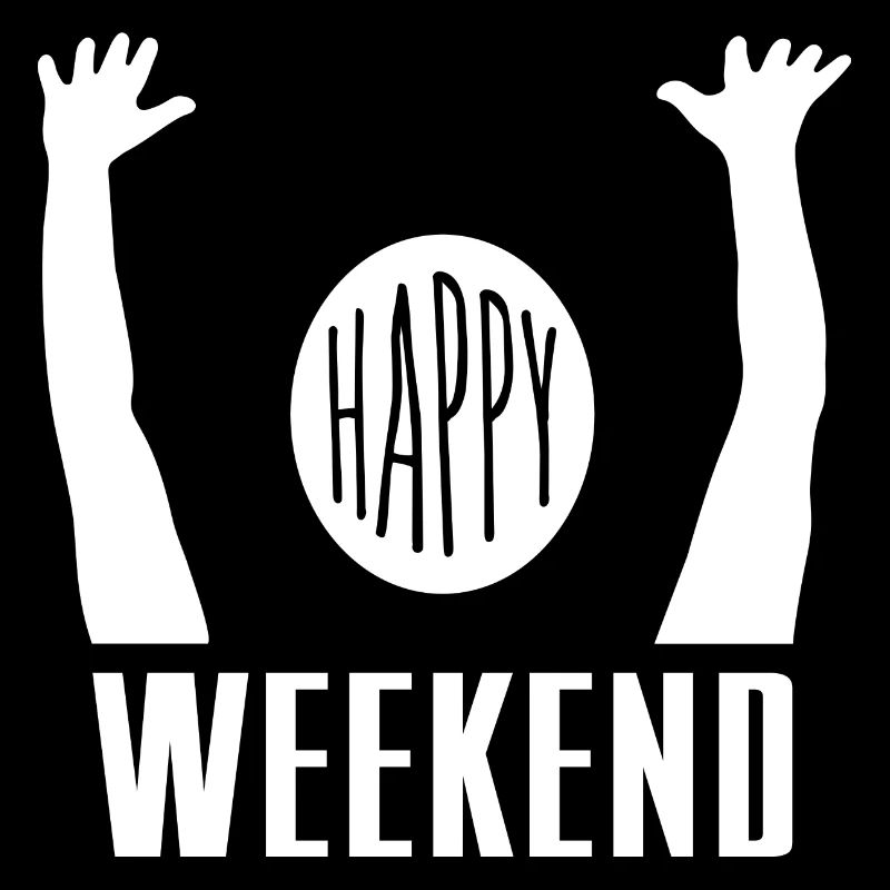 Happy Weekend