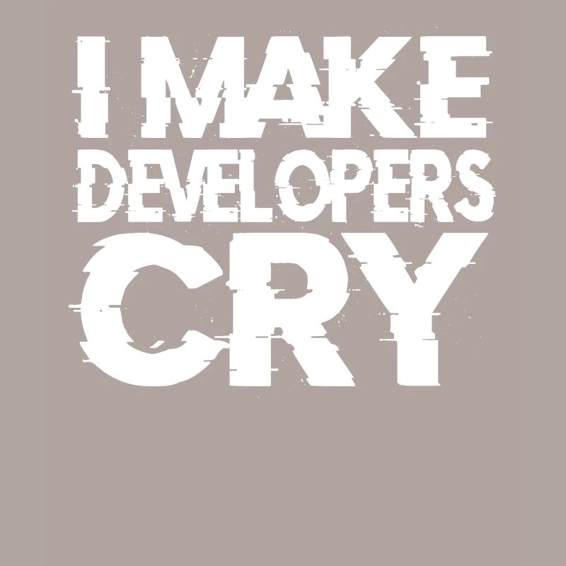 Novelty Make Developers Cry Designer Inventor