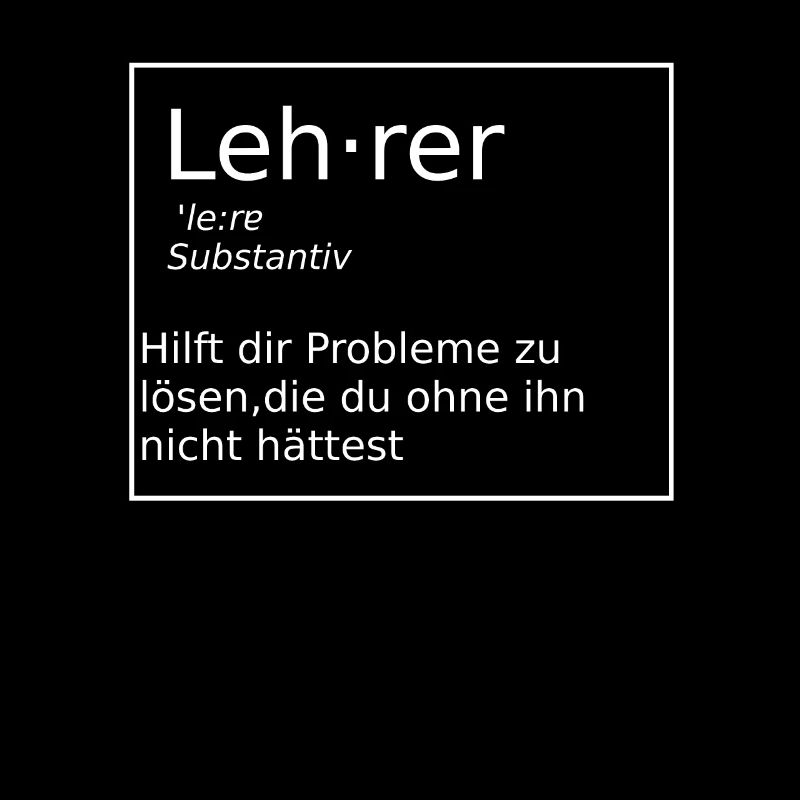 Lehrer Definition Spruch