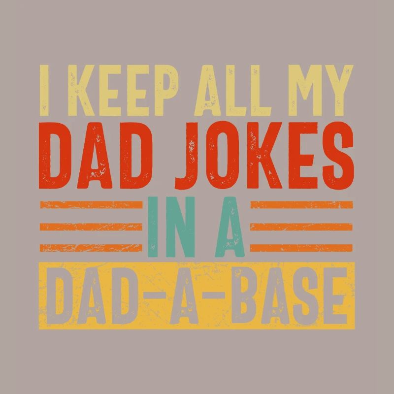 Ich halte alle Witze meines Vaters in einem Vater eine Basis