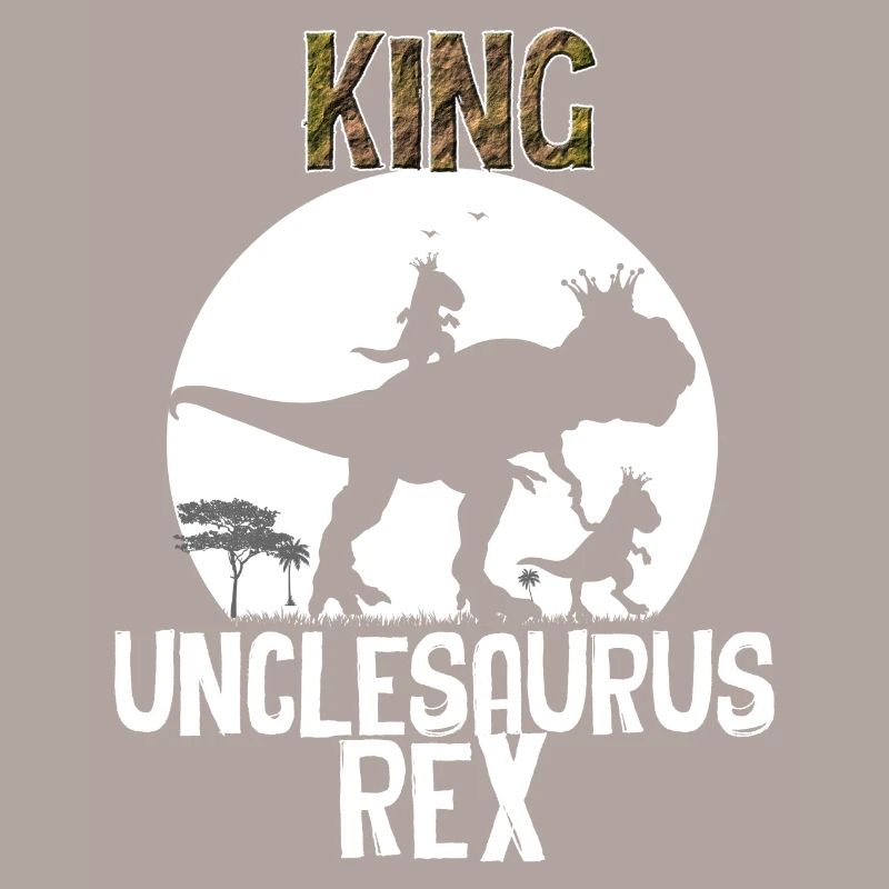 King Unclesaurus Rex Gift For Uncle