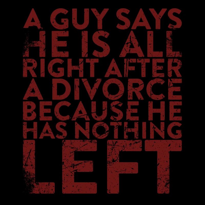 A guy says he's fine after a divorce