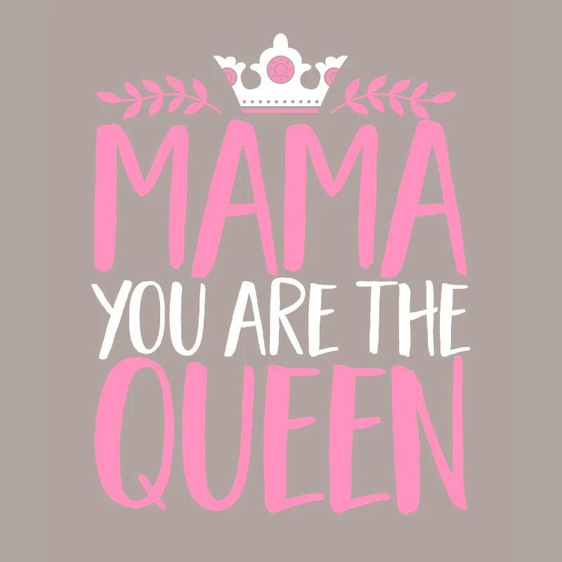 Muttertag Mama Queen Mama Mutter