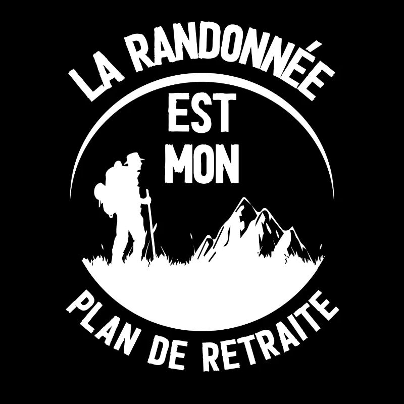 La randonnée est mon plan de retraite