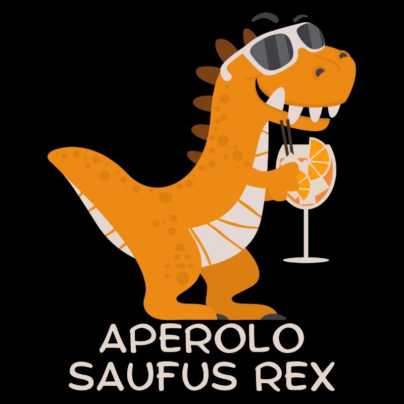 APEROLO Saufus Rex T-Rex. Party Alkohol Spruch