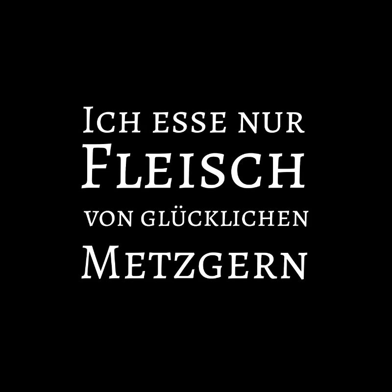 Ich esse nur Fleisch Shirt