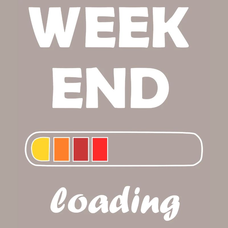weekend loading / Warten auf das Wochenende