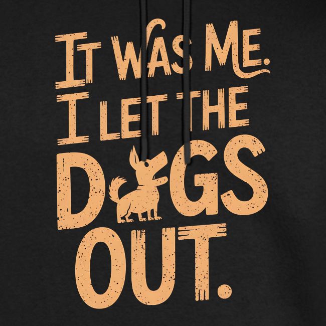 Gave til hundeeier - It was me. I let the dogs out