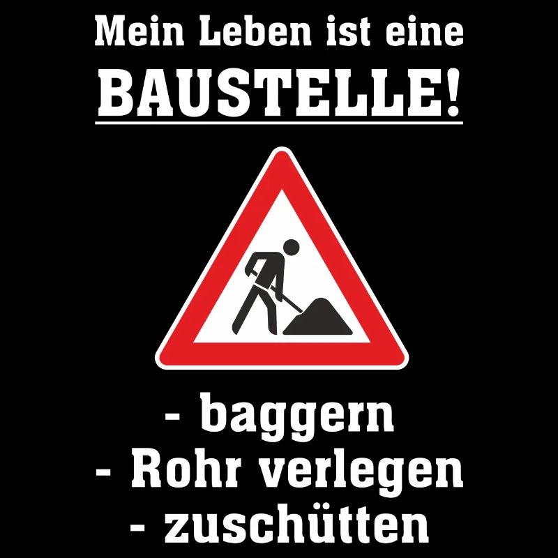 AD - Mein Leben ist eine Baustelle - baggern -