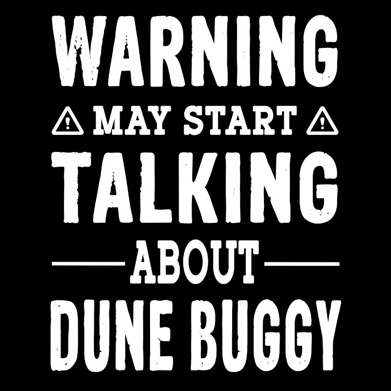 Warning may start talking about Dune Buggy