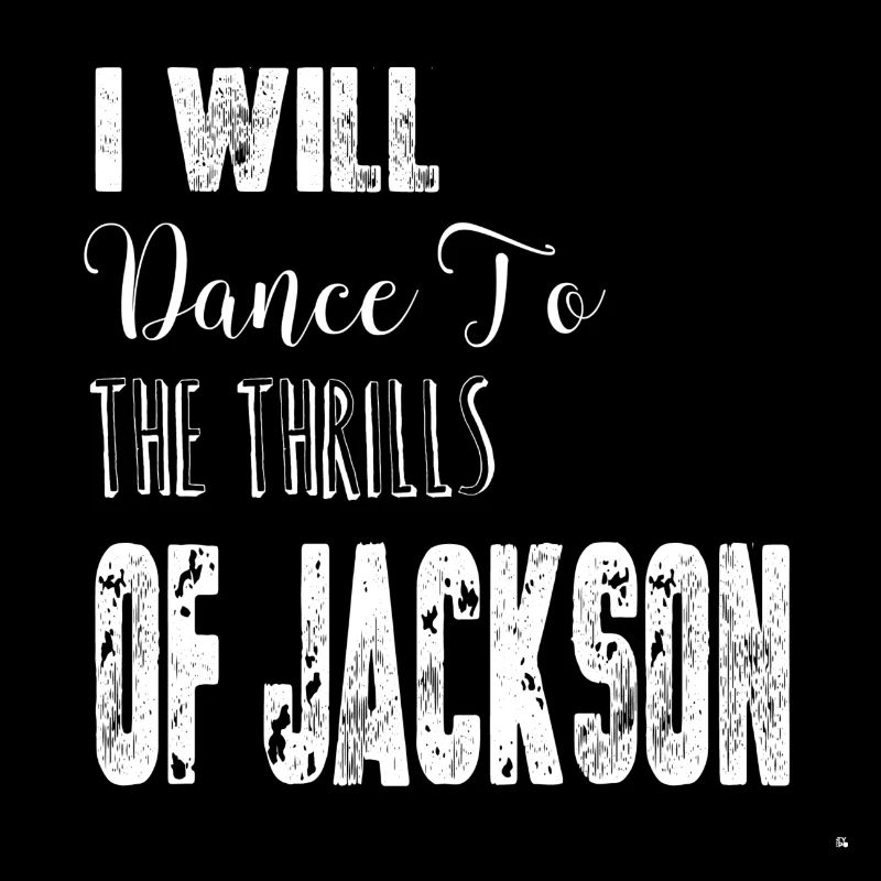 Jackson I Will Dance T-Shirt