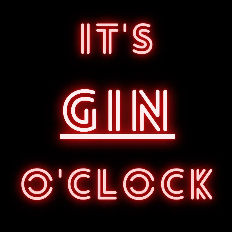 It's gin o'clock | gin