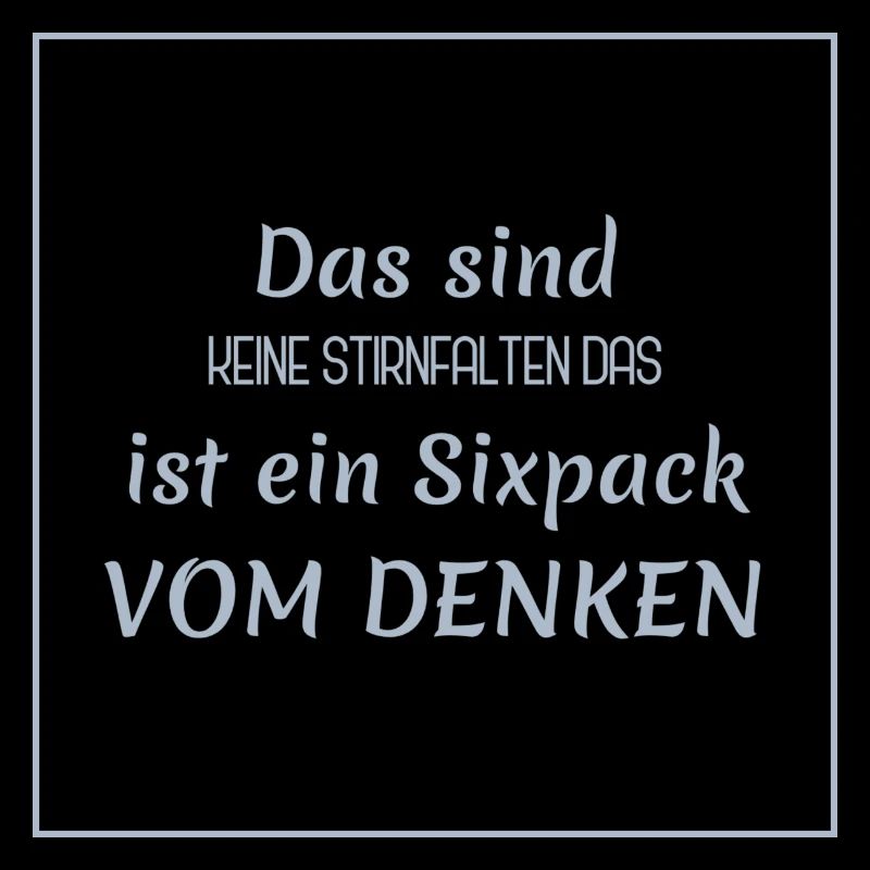 Funny Sayings - Thinker vs. Sixpack