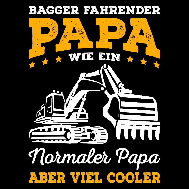 Bagger fahrender Papa Baggerfahrer
