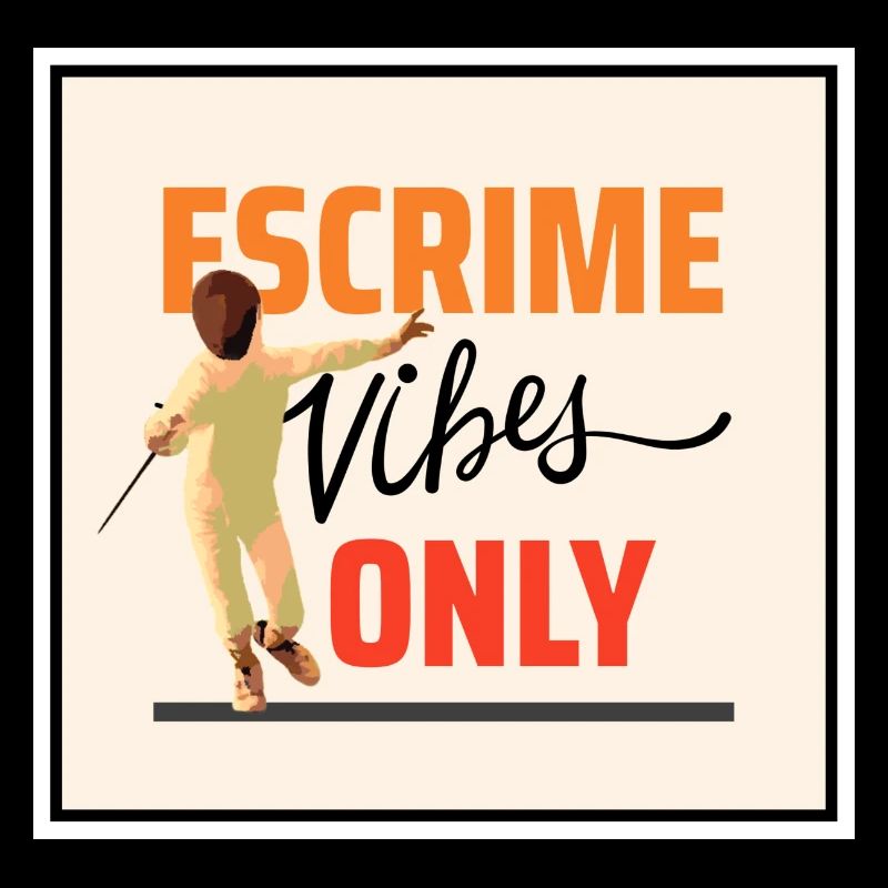 Escrime Vibes Only