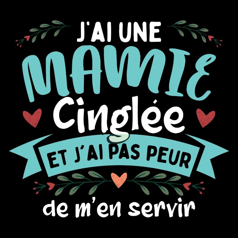 J'Ai Une Mamie Cinglée