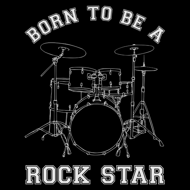 Born To Be A Rock Star Drums