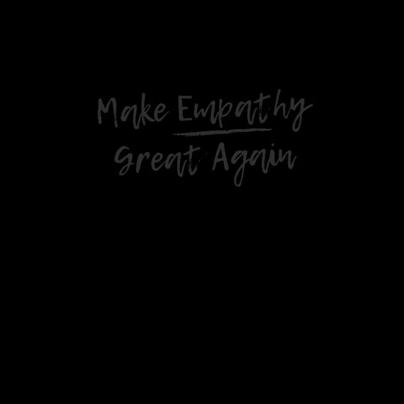 Make Empathy Great Again