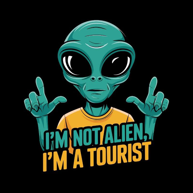 Ich bin kein Außerirdischer, ich bin ein Tourist