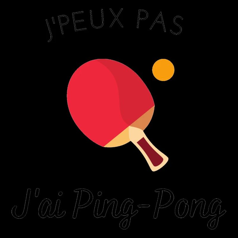 J'peux pas j'ai ping pong