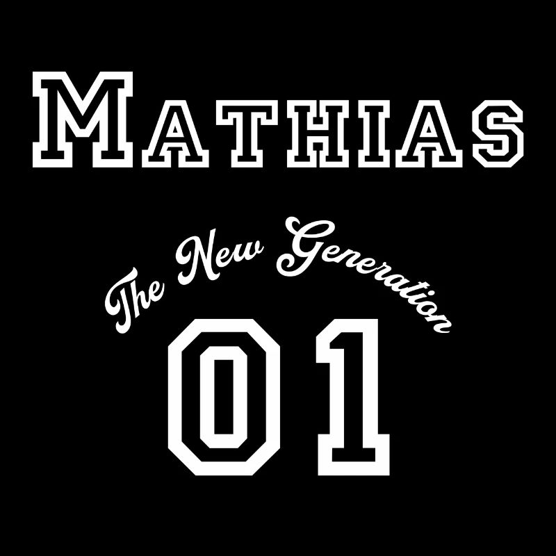 Prénom: Mathias - « La Nouvelle Génération », Blanc
