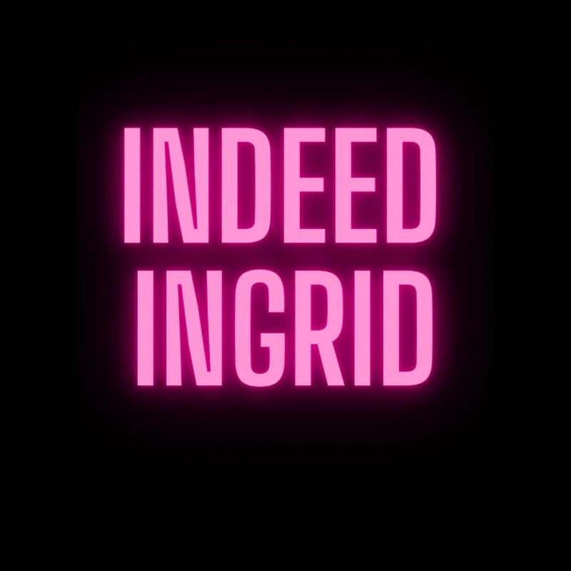 Indeed Ingrid -bester Werbespruch