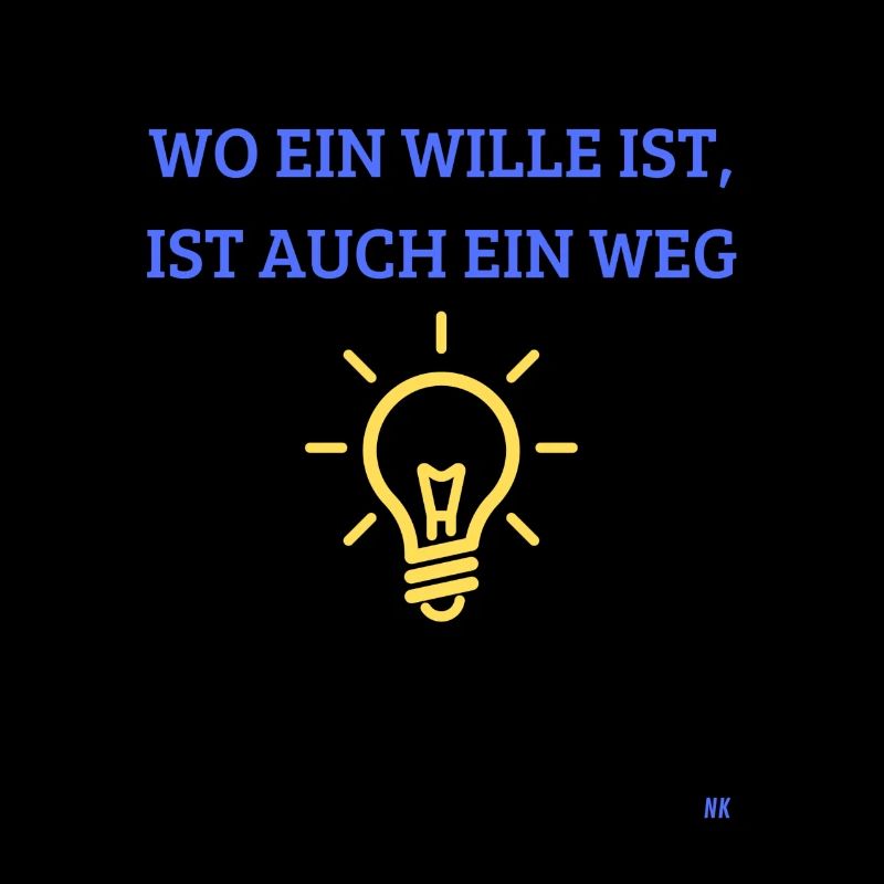 Wo ein Wille ist, ist auch ein weg!