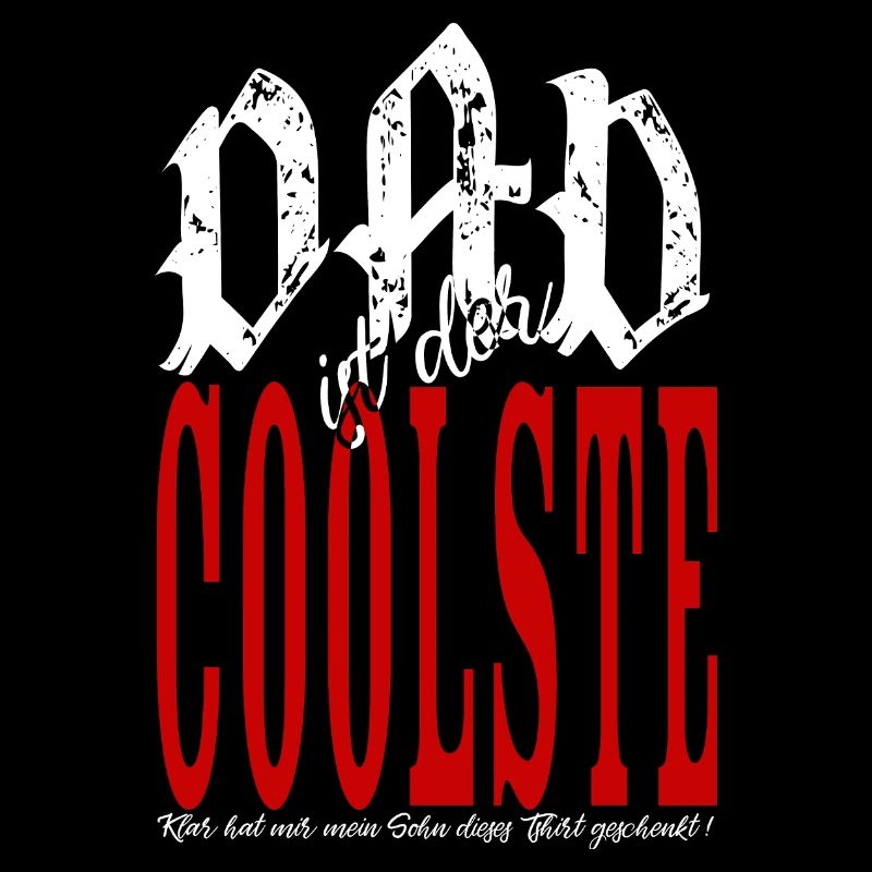 Papa est le plus cool - Cadeau de son fils