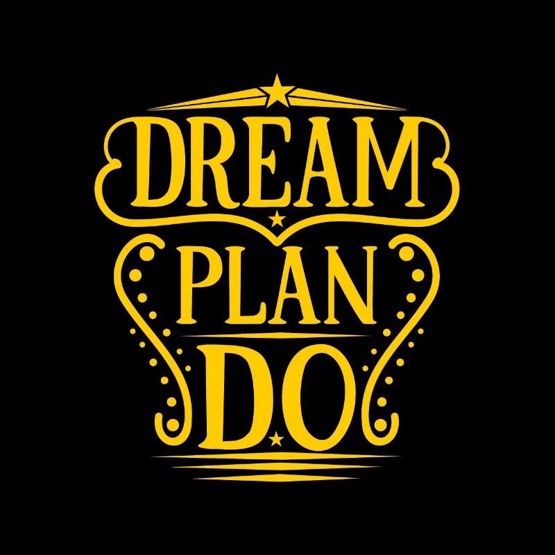 Dream Plan Do