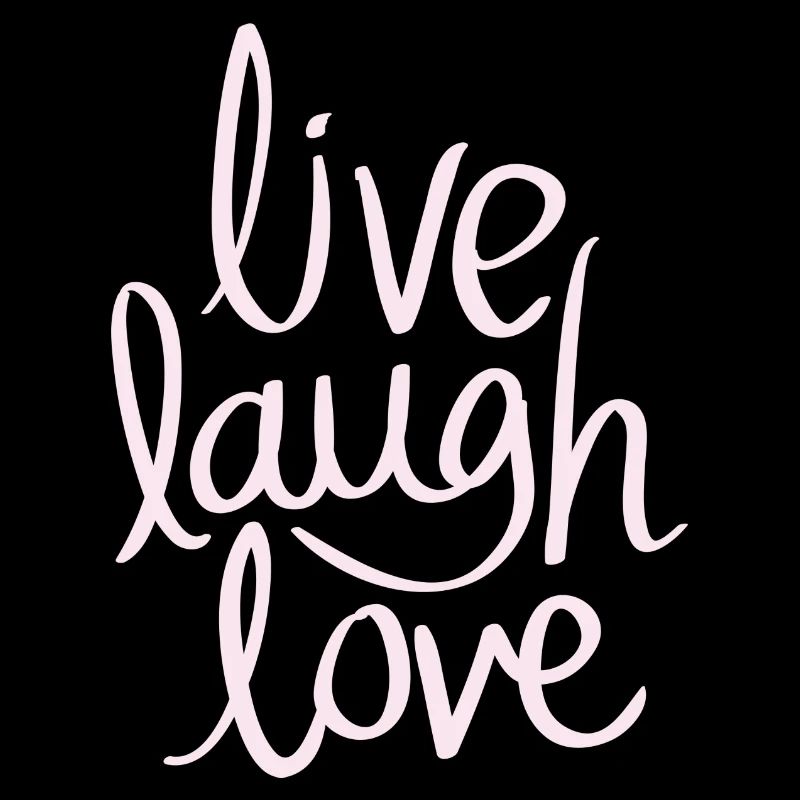 live laugh love